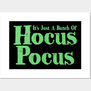 It's Just A Bunch Of Hocus Pocus Posters and Art